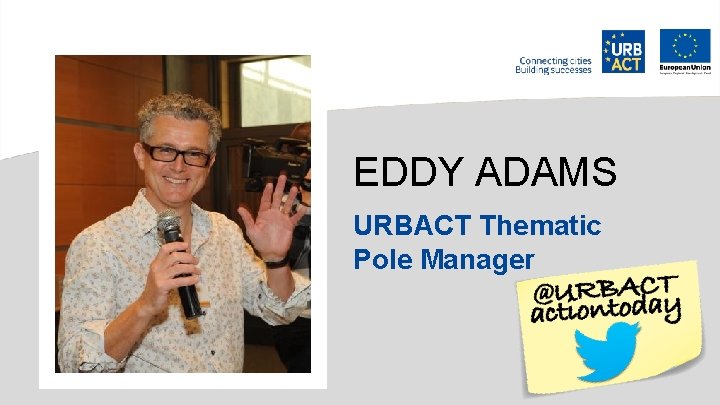EDDY ADAMS URBACT Thematic Pole Manager 