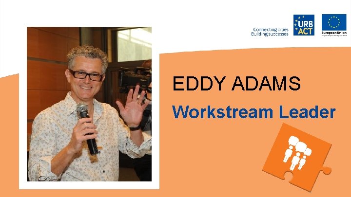 EDDY ADAMS Workstream Leader 