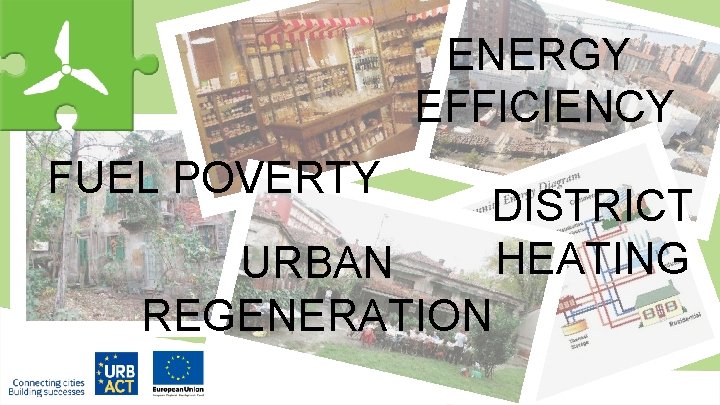 ENERGY EFFICIENCY FUEL POVERTY DISTRICT HEATING URBAN REGENERATION 
