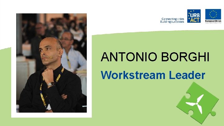 ANTONIO BORGHI Workstream Leader 
