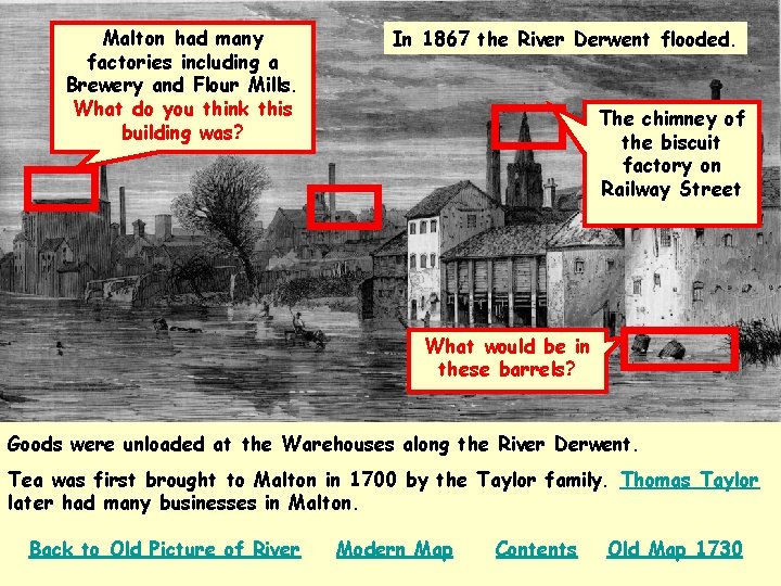 Malton had many factories including a Brewery and Flour Mills. What do you think