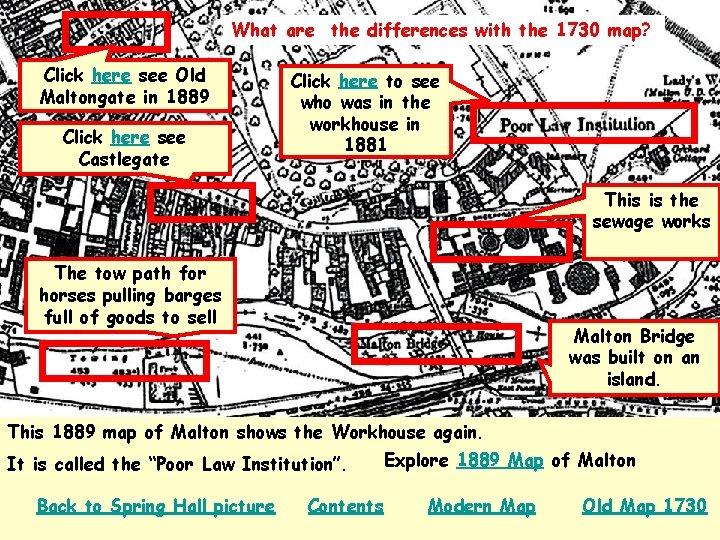 What are the differences with the 1730 map? Click here see Old Maltongate in