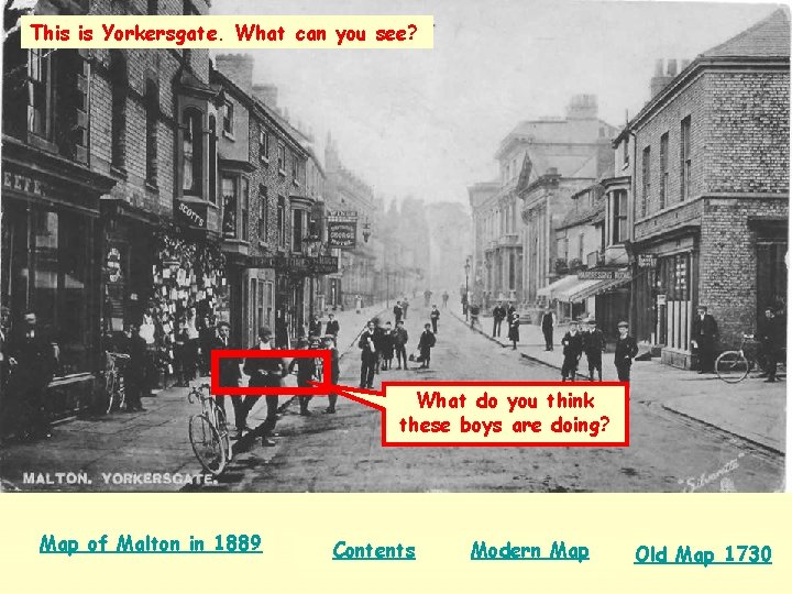 This is Yorkersgate. What can you see? What do you think these boys are