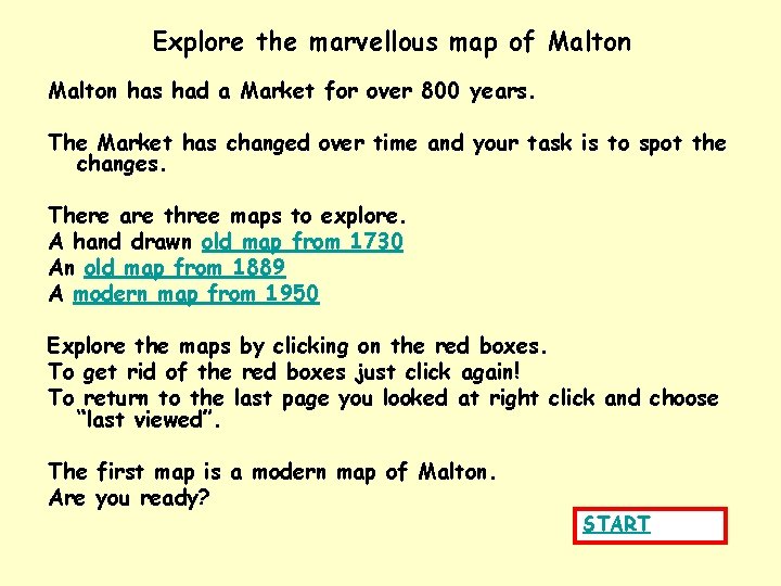 Explore the marvellous map of Malton has had a Market for over 800 years.