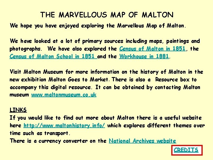THE MARVELLOUS MAP OF MALTON We hope you have enjoyed exploring the Marvellous Map