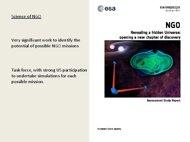 Science of NGO Very significant work to identify the potential of possible NGO missions
