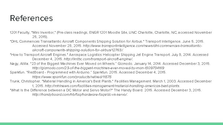 References 1201 Faculty, "Mini Inventor, " (Pre-class readings, ENGR 1201 Moodle Site, UNC Charlotte,