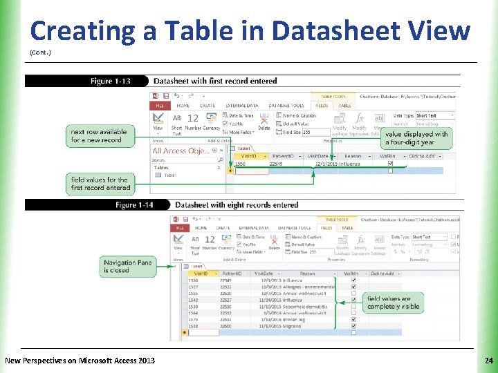 XP Creating a Table in Datasheet View (Cont. ) New Perspectives on Microsoft Access XP Creating a Table in Datasheet View (Cont. ) New Perspectives on Microsoft Access