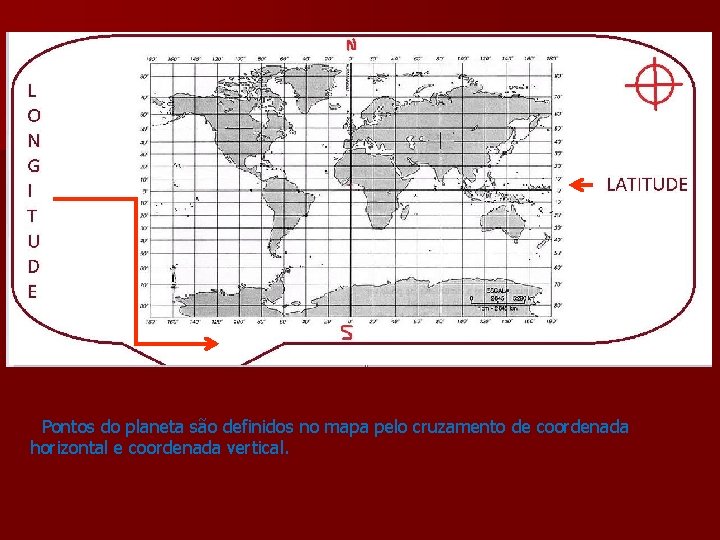 Pontos do planeta são definidos no mapa pelo cruzamento de coordenada horizontal e coordenada