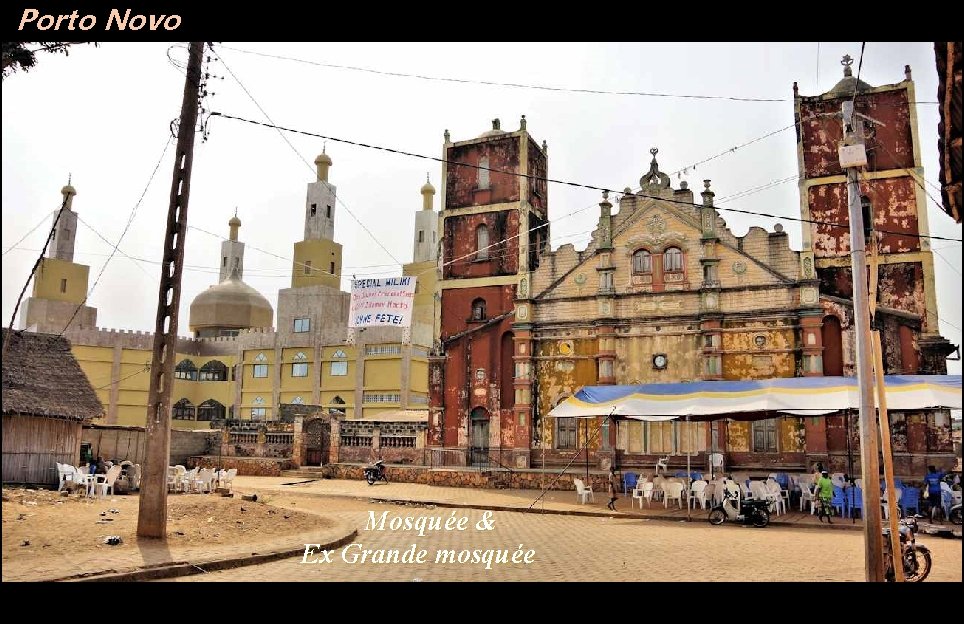 Porto Novo Mosquée & Ex Grande mosquée 
