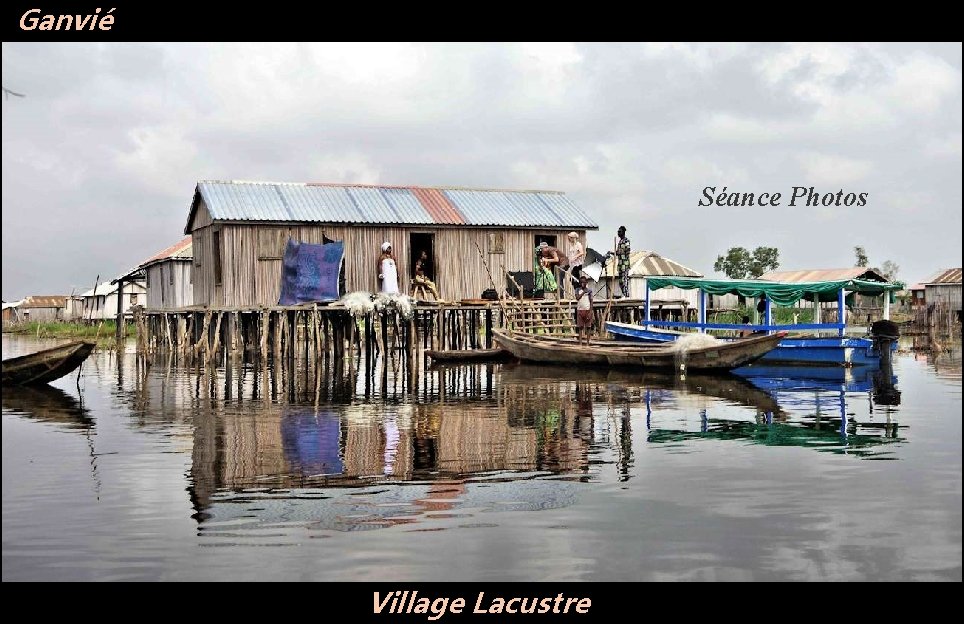 Ganvié Séance Photos Village Lacustre 