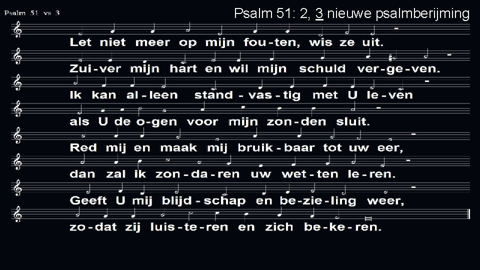 Psalm 51: 2, 3 nieuwe psalmberijming 