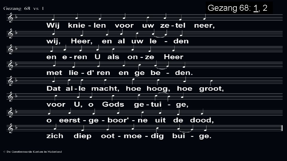 Gezang 68: 1, 2 