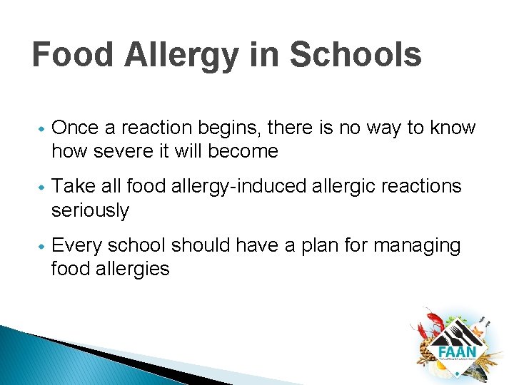 Food Allergy in Schools w Once a reaction begins, there is no way to Food Allergy in Schools w Once a reaction begins, there is no way to