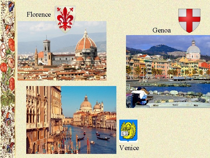 Florence Genoa Venice Florence Genoa Venice