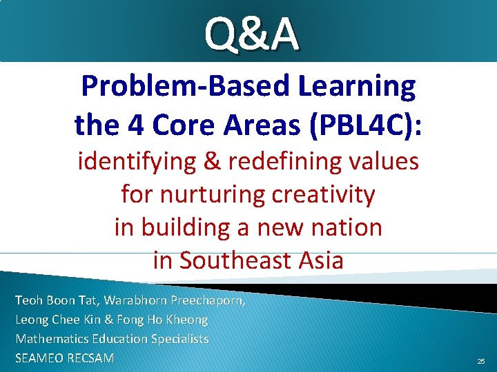 Q&A Problem-Based Learning the 4 Core Areas (PBL 4 C): identifying & redefining values