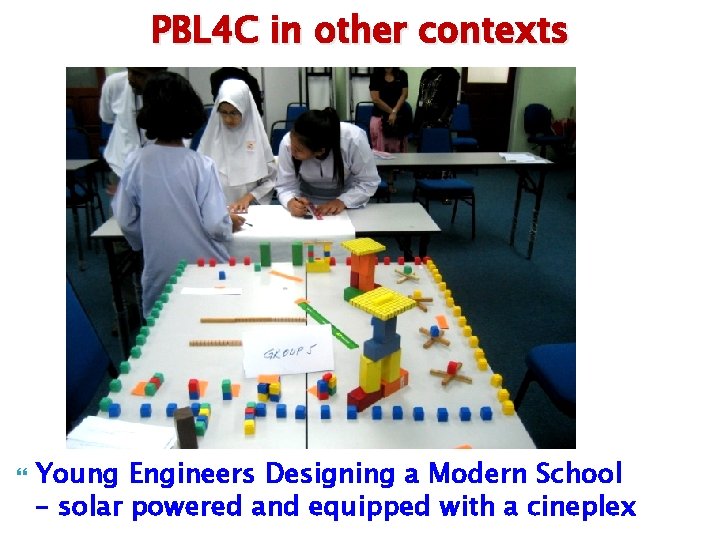 PBL 4 C in other contexts Young Engineers Designing a Modern School – solar