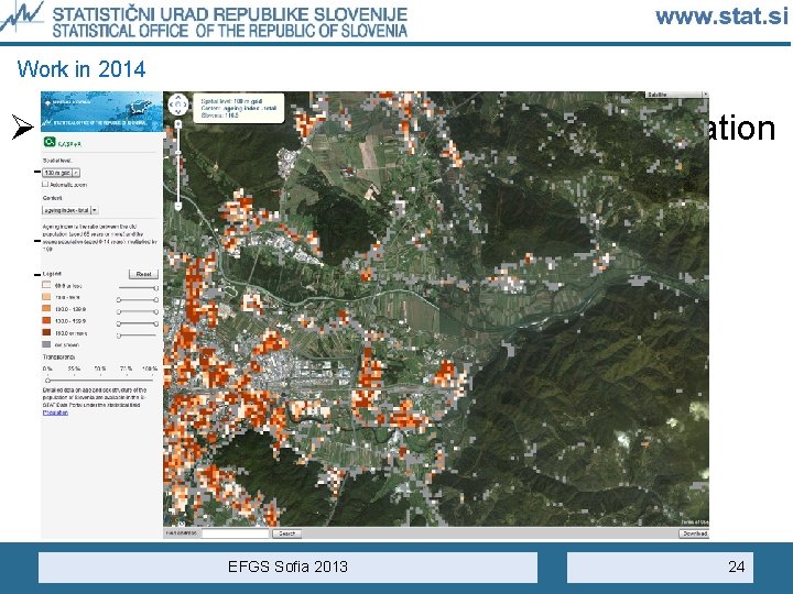 Work in 2014 Ø Mobile statistics in production & dissemination - Pilot project: some