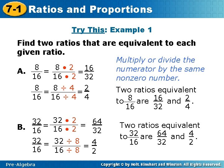 7 -1 Ratios and Proportions Try This: Example 1 Find two ratios that are