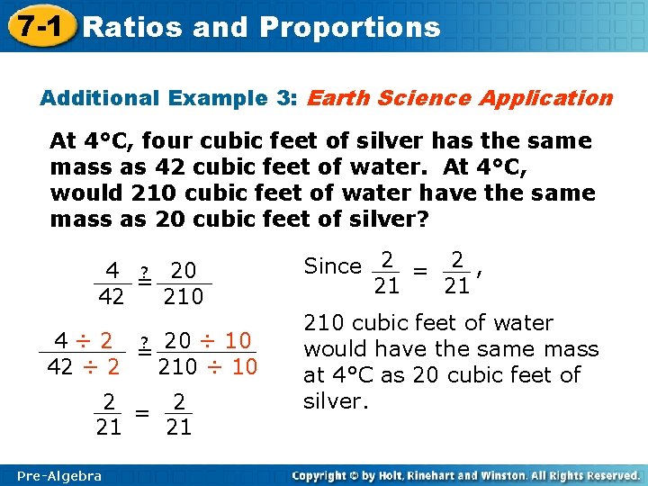 7 -1 Ratios and Proportions Additional Example 3: Earth Science Application At 4°C, four