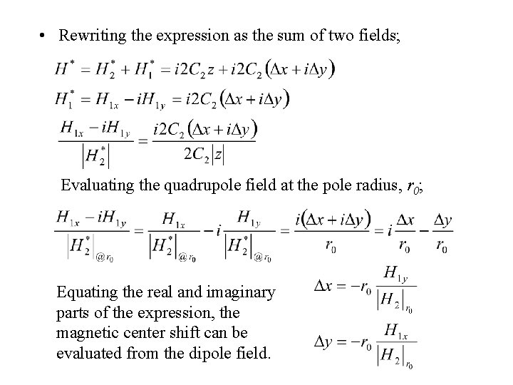  • Rewriting the expression as the sum of two fields; Evaluating the quadrupole