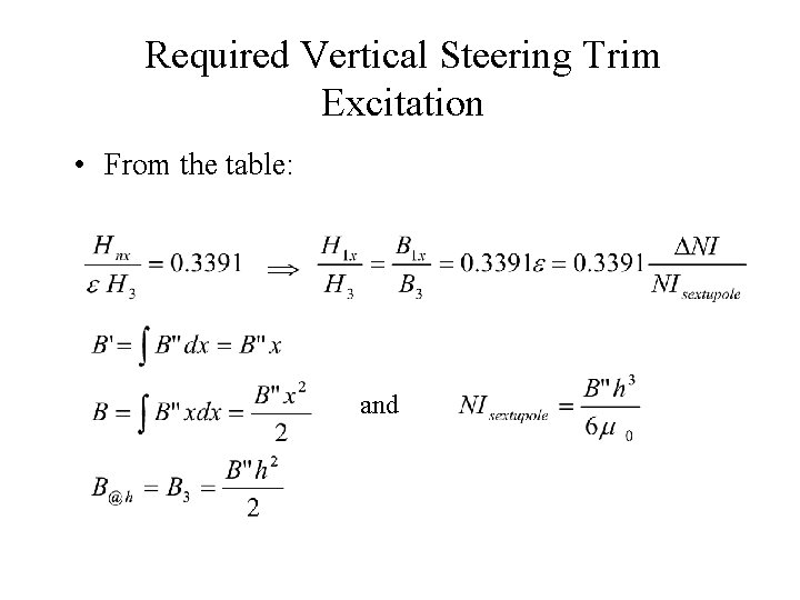 Required Vertical Steering Trim Excitation • From the table: and 