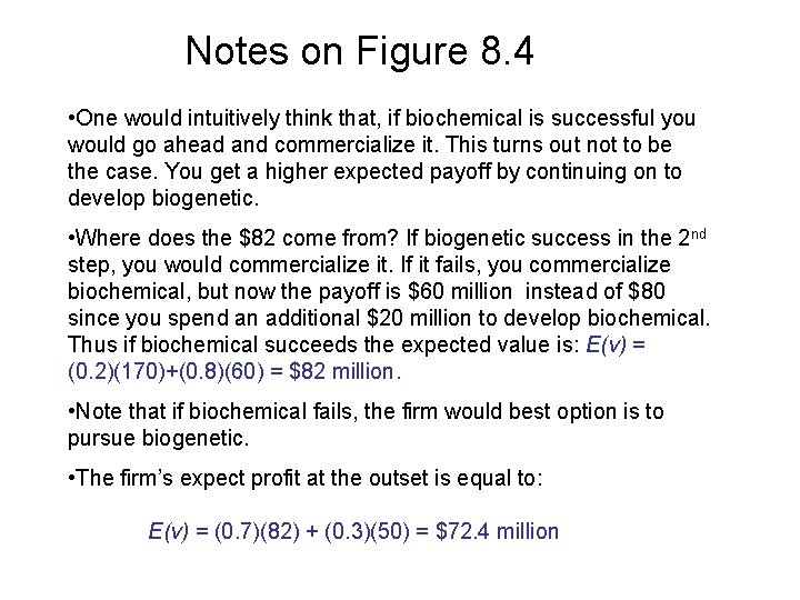 Notes on Figure 8. 4 • One would intuitively think that, if biochemical is