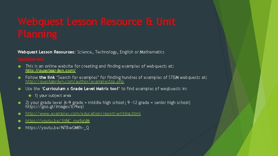 Webquest Lesson Resource & Unit Planning Webquest Lesson Resources: Science, Technology, English or Mathematics