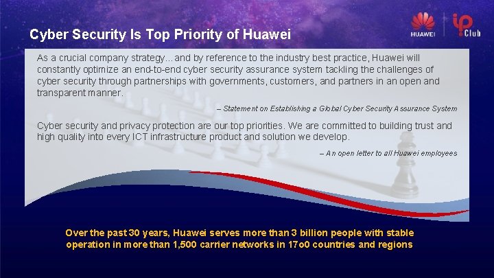 Cyber Security Is Top Priority of Huawei As a crucial company strategy…and by reference