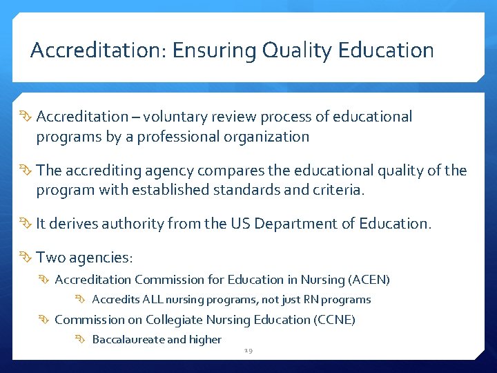 Accreditation: Ensuring Quality Education Accreditation – voluntary review process of educational programs by a