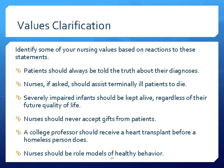 Values Clarification Identify some of your nursing values based on reactions to these statements.