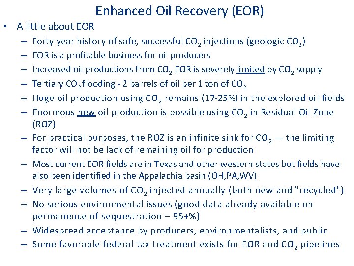 Enhanced Oil Recovery (EOR) • A little about EOR – – – Forty year