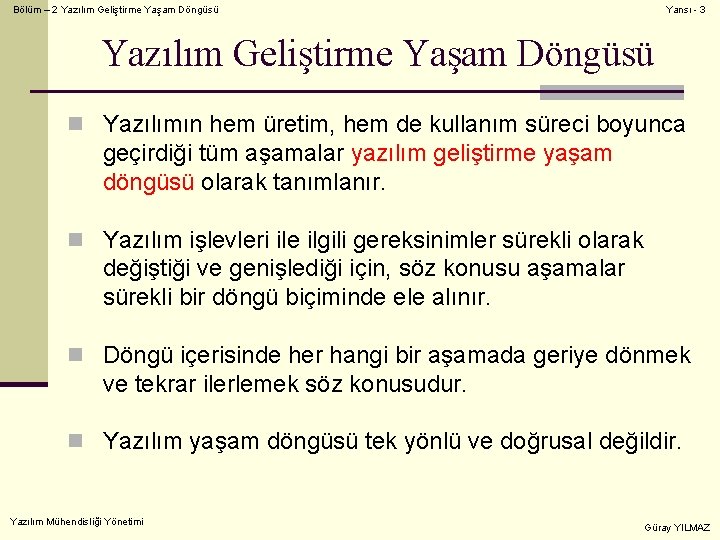 Bölüm – 2 Yazılım Geliştirme Yaşam Döngüsü Yansı - 3 Yazılım Geliştirme Yaşam Döngüsü