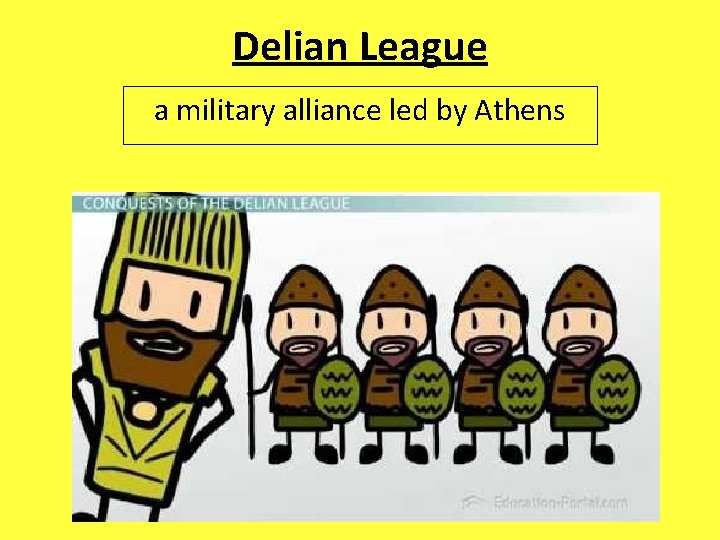 Delian League a military alliance led by Athens 