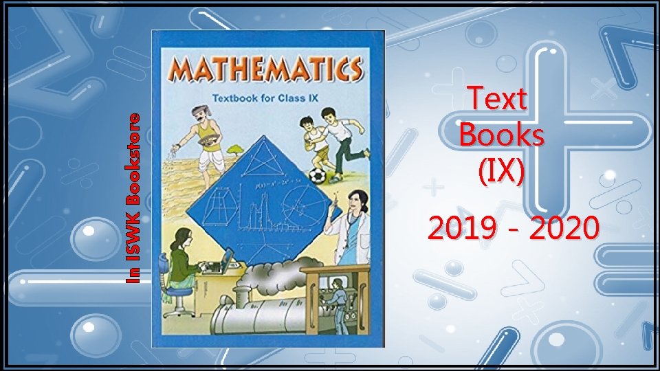 In ISWK Bookstore Text Books (IX) 2019 - 2020 