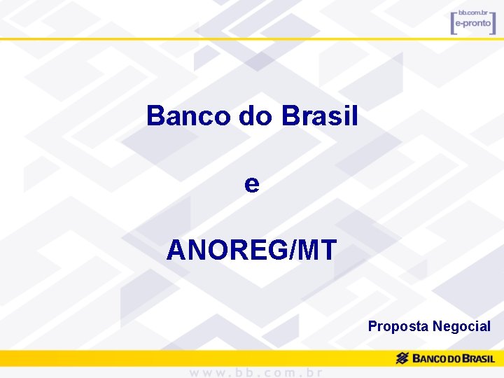 Banco do Brasil e ANOREG/MT Proposta Negocial 