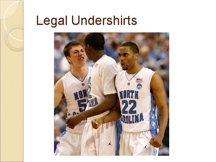 Legal Undershirts 
