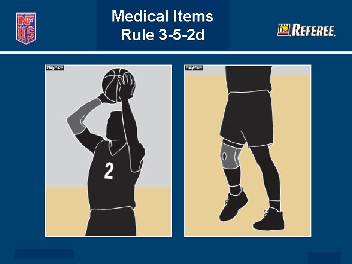 Medical Items Rule 3 -5 -2 d 