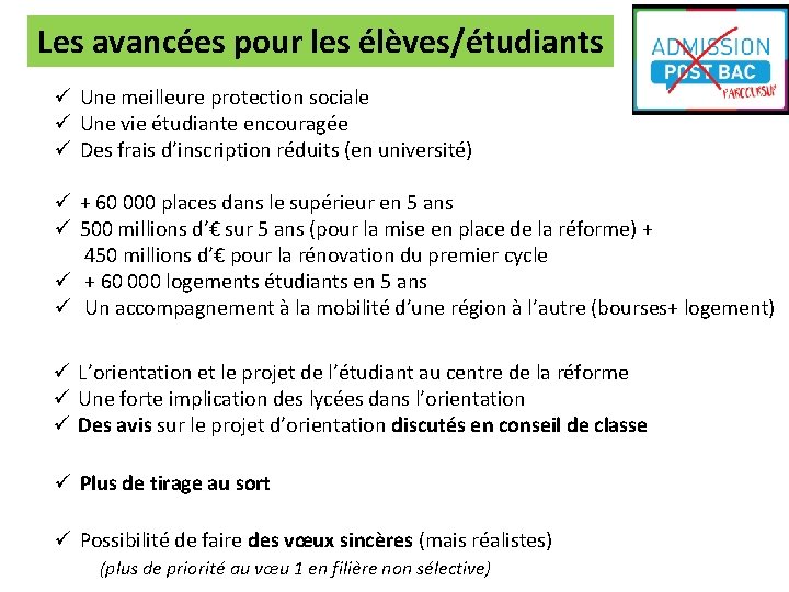 Les avancées pour les élèves/étudiants ü Une meilleure protection sociale ü Une vie étudiante