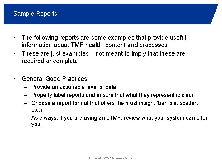 Sample Reports • The following reports are some examples that provide useful information about
