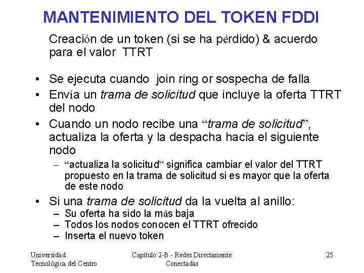 MANTENIMIENTO DEL TOKEN FDDI Creación de un token (si se ha pérdido) & acuerdo