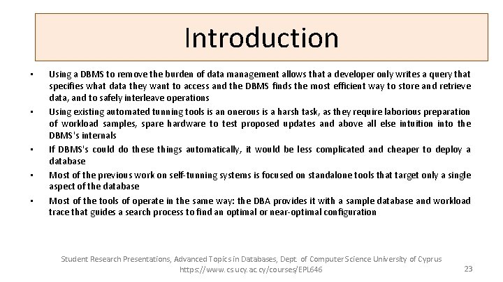 Introduction • • • Using a DBMS to remove the burden of data management