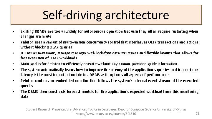 Problem Overview Self-driving architecture • • Existing DBMSs are too unwidely for autonomous operation