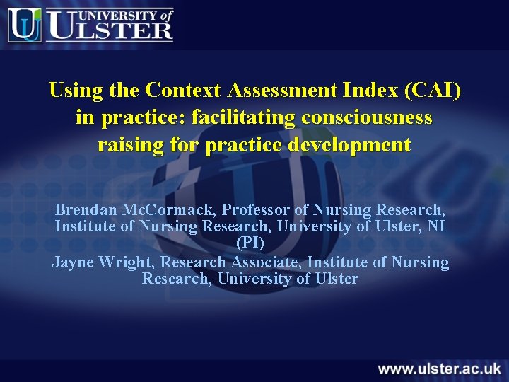 Using the Context Assessment Index (CAI) in practice: facilitating consciousness raising for practice development