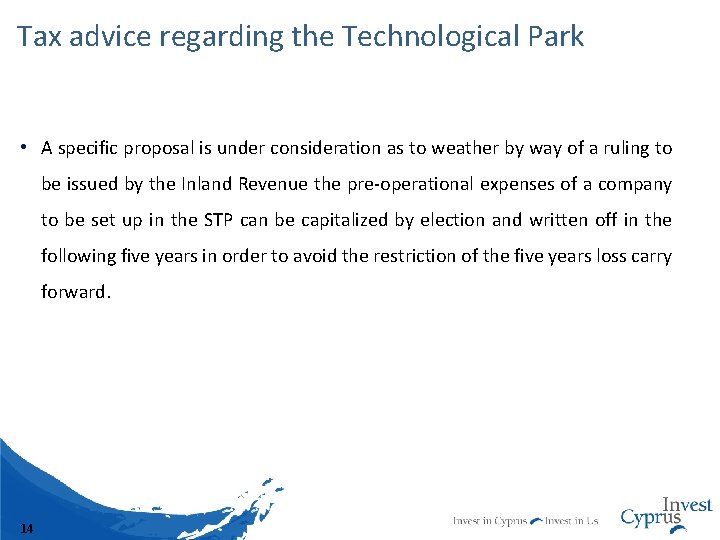 Tax advice regarding the Technological Park • A specific proposal is under consideration as