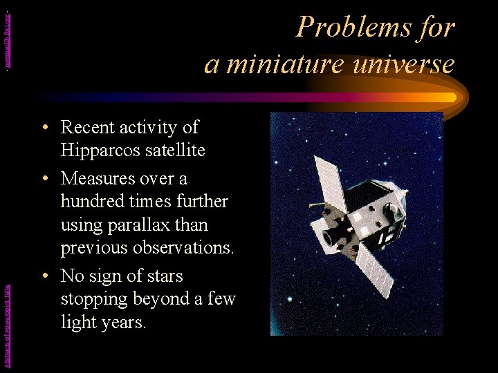 - newmanlib. ibri. org Abstracts of Powerpoint Talks Problems for a miniature universe •