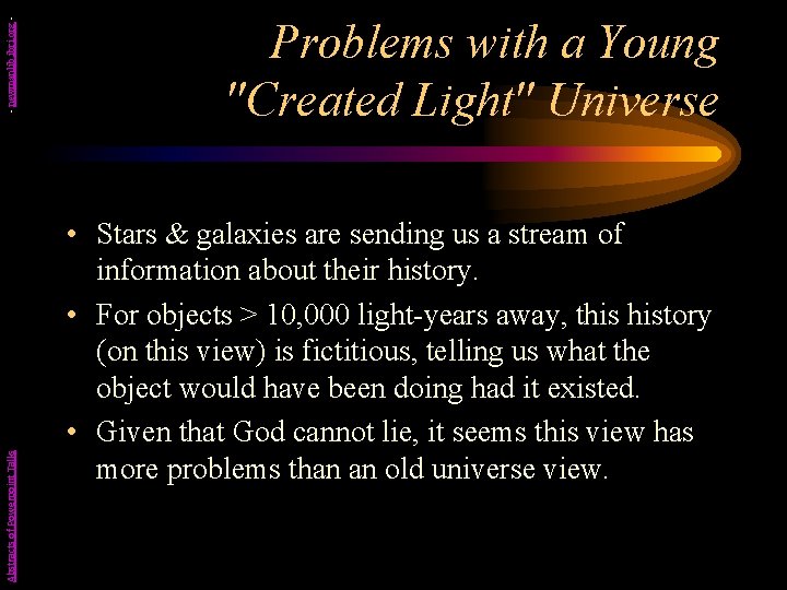 - newmanlib. ibri. org Abstracts of Powerpoint Talks Problems with a Young "Created Light"