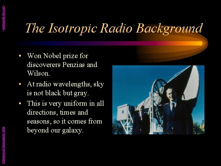 - newmanlib. ibri. org Abstracts of Powerpoint Talks The Isotropic Radio Background • Won