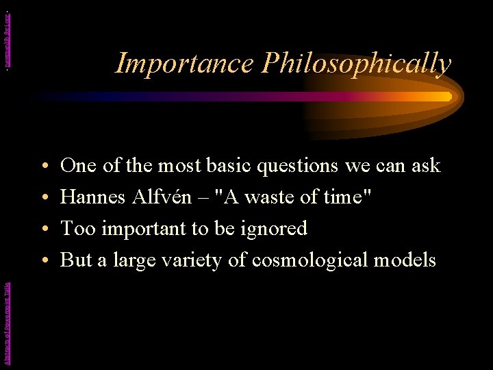 - newmanlib. ibri. org - Importance Philosophically Abstracts of Powerpoint Talks • • One