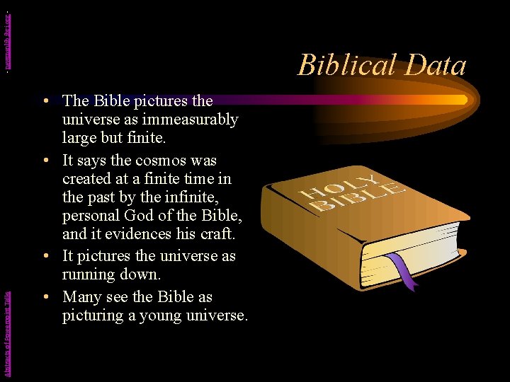 - newmanlib. ibri. org Abstracts of Powerpoint Talks Biblical Data • The Bible pictures